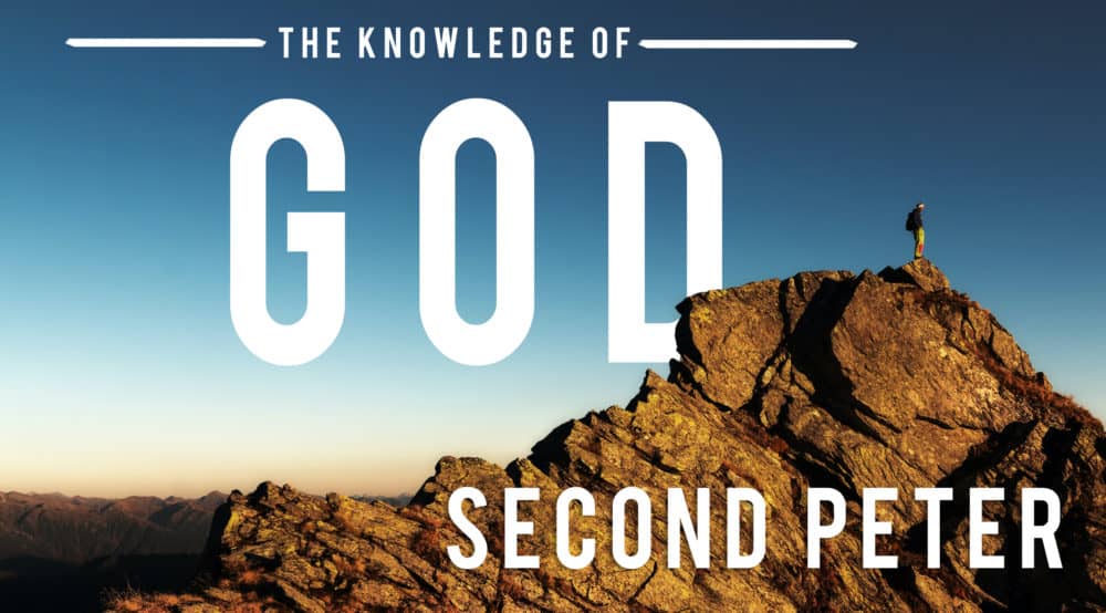 2 Peter - The Knowledge of God